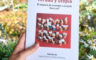 Fundación INEA presenta el libro “Verdad y Utopía. El espacio de ecología y acogida Ana Leal”